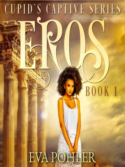 Title details for Eros by Eva Pohler - Wait list